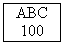 Подпись: ABC
100
