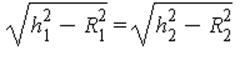 sqrt(h[1]^2-R[1]^2) = sqrt(h[2]^2-R[2]^2)