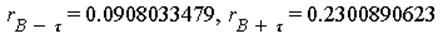 r[B-tau] = 0.908033479e-1, r[B+tau] = .2300890623