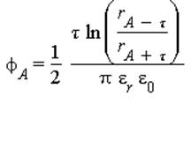 phi[A] = 1/2*tau*ln(r[A-tau]/r[A+tau])/(Pi*epsilon[r]*epsilon[0])