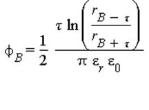 phi[B] = 1/2*tau*ln(r[B-tau]/r[B+tau])/(Pi*epsilon[r]*epsilon[0])