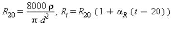 R[20] = 8000*rho/(Pi*d^2), R[t] = R[20]*(1+alpha[R]*(t-20))