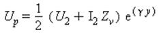 U[p] = 1/2*(U[2]+I[2]*Z[v])*exp(gamma*y)