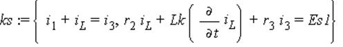 ks := {i[1]+i[L] = i[3], r[2]*i[L]+Lk*(diff(i[L], t))+r[3]*i[3] = Es1}